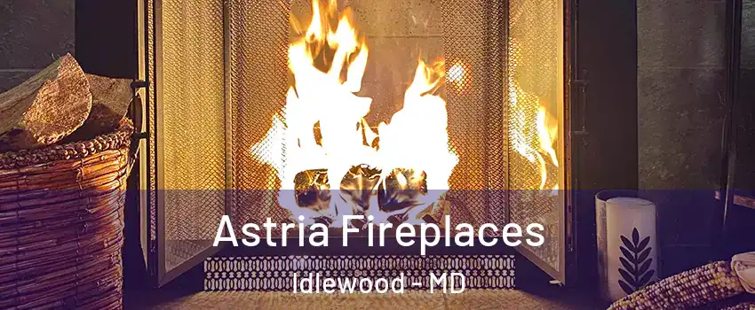 Astria Fireplaces Idlewood - MD