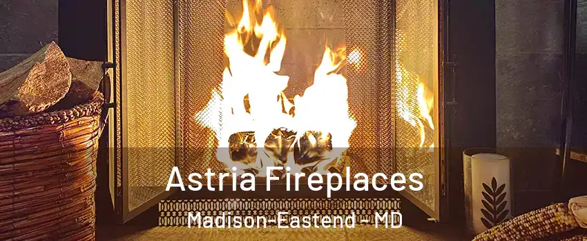 Astria Fireplaces Madison-Eastend - MD