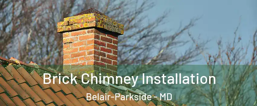 Brick Chimney Installation Belair-Parkside - MD