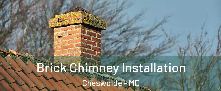 Brick Chimney Installation Cheswolde - MD