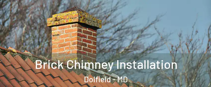 Brick Chimney Installation Dolfield - MD