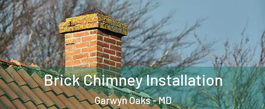 Brick Chimney Installation Garwyn Oaks - MD