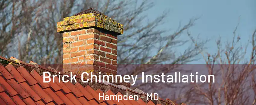 Brick Chimney Installation Hampden - MD