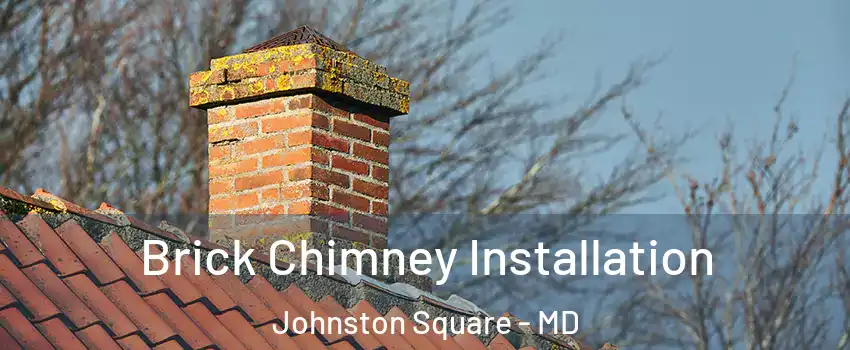 Brick Chimney Installation Johnston Square - MD