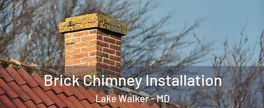 Brick Chimney Installation Lake Walker - MD