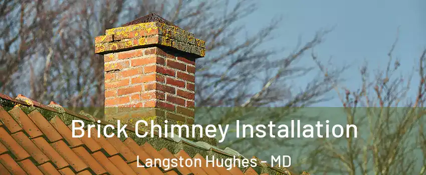 Brick Chimney Installation Langston Hughes - MD