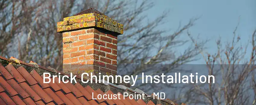 Brick Chimney Installation Locust Point - MD