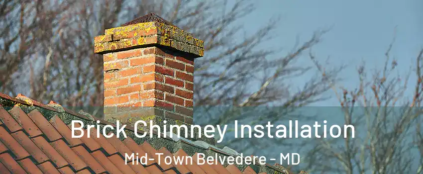 Brick Chimney Installation Mid-Town Belvedere - MD
