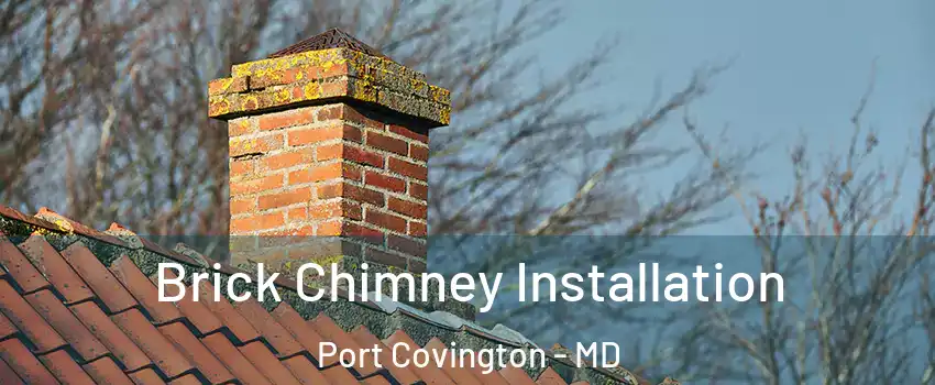 Brick Chimney Installation Port Covington - MD