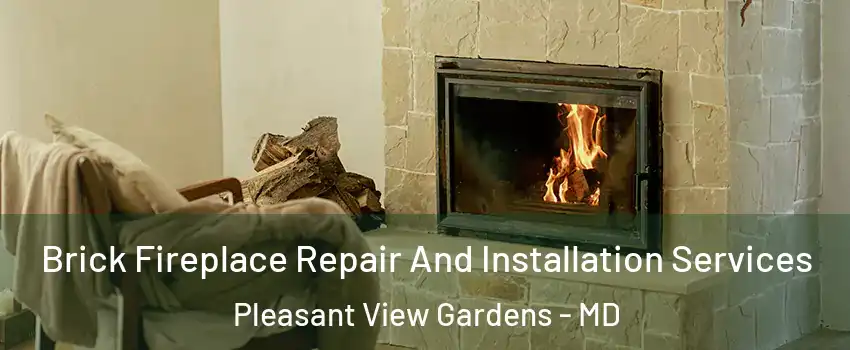 Brick Fireplace Repair And Installation Services Pleasant View Gardens - MD