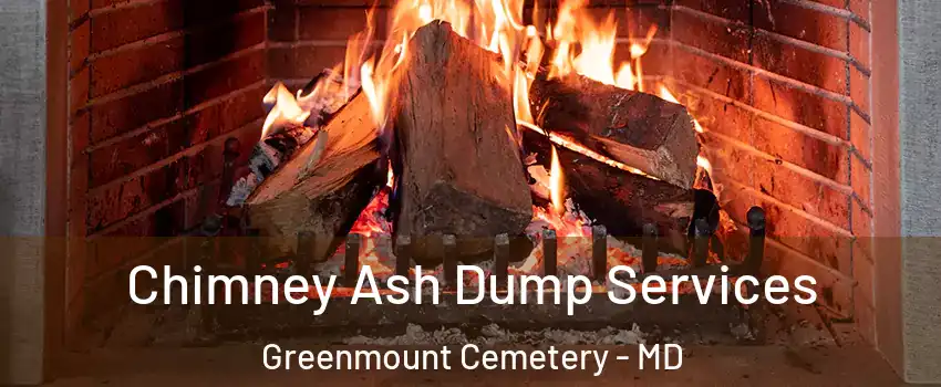 Chimney Ash Dump Services Greenmount Cemetery - MD