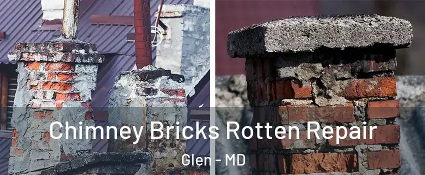 Chimney Bricks Rotten Repair Glen - MD