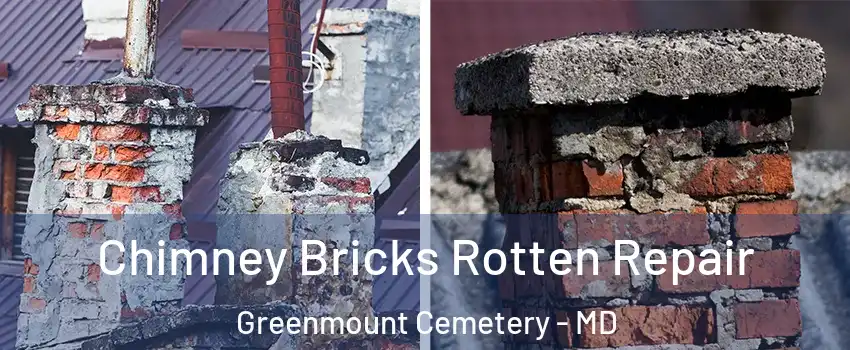 Chimney Bricks Rotten Repair Greenmount Cemetery - MD