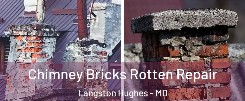 Chimney Bricks Rotten Repair Langston Hughes - MD