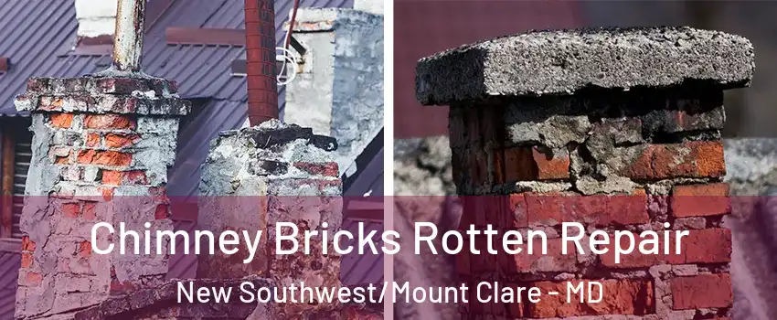 Chimney Bricks Rotten Repair New Southwest/Mount Clare - MD