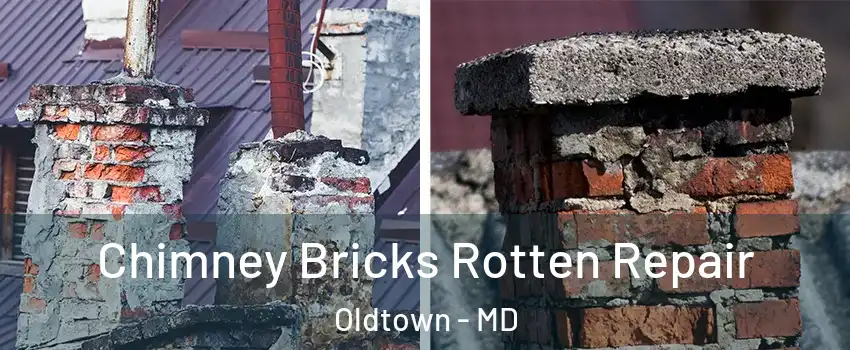 Chimney Bricks Rotten Repair Oldtown - MD