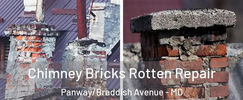 Chimney Bricks Rotten Repair Panway/Braddish Avenue - MD