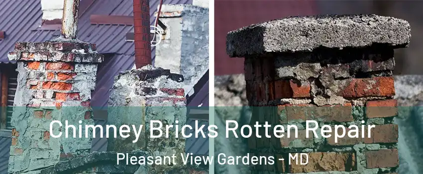 Chimney Bricks Rotten Repair Pleasant View Gardens - MD