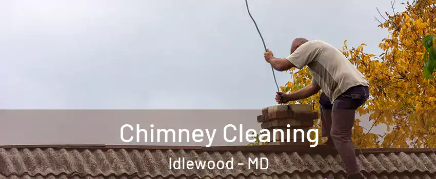 Chimney Cleaning Idlewood - MD