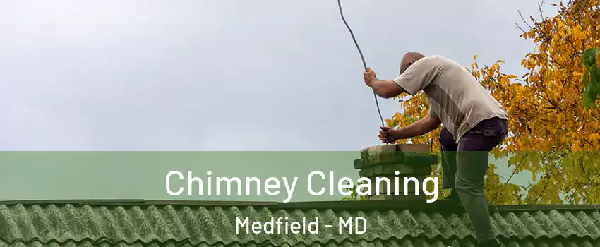 Chimney Cleaning Medfield - MD
