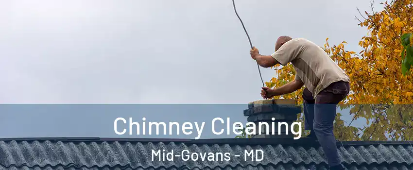 Chimney Cleaning Mid-Govans - MD