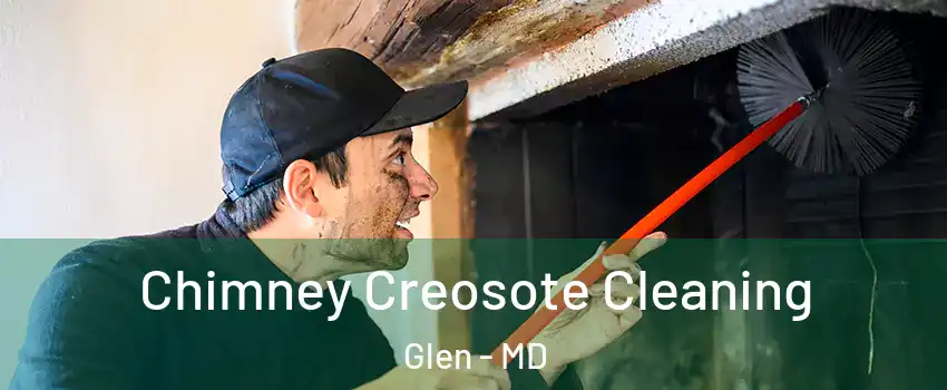 Chimney Creosote Cleaning Glen - MD