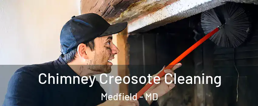 Chimney Creosote Cleaning Medfield - MD