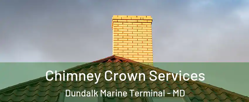 Chimney Crown Services Dundalk Marine Terminal - MD