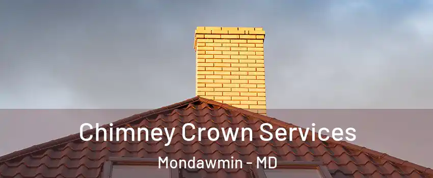 Chimney Crown Services Mondawmin - MD