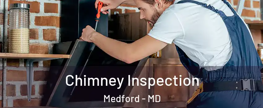Chimney Inspection Medford - MD