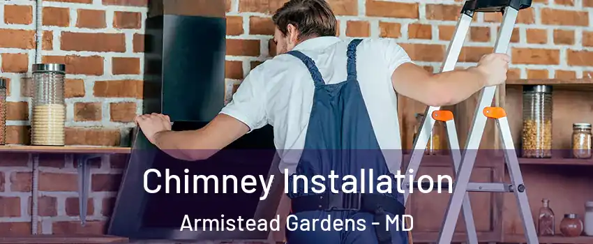 Chimney Installation Armistead Gardens - MD