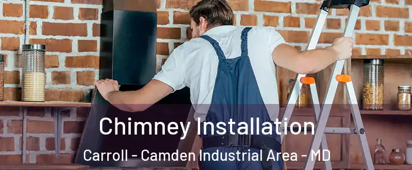 Chimney Installation Carroll - Camden Industrial Area - MD