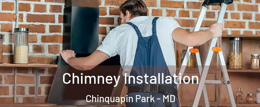 Chimney Installation Chinquapin Park - MD