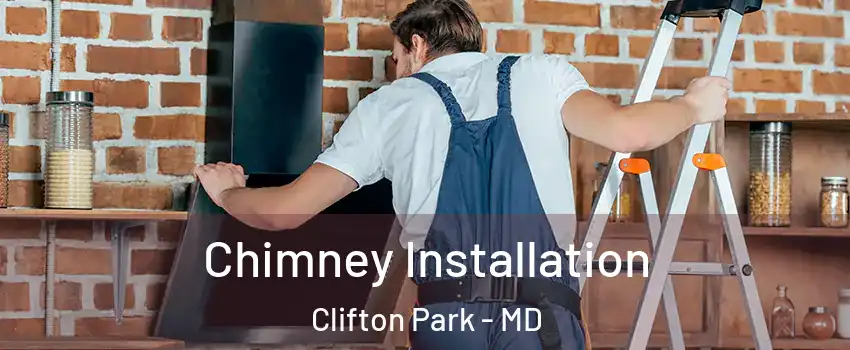 Chimney Installation Clifton Park - MD