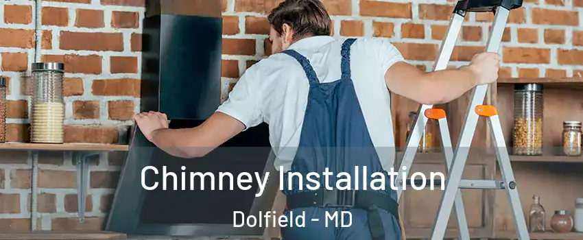 Chimney Installation Dolfield - MD