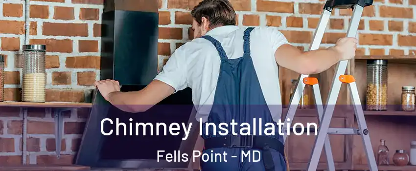 Chimney Installation Fells Point - MD