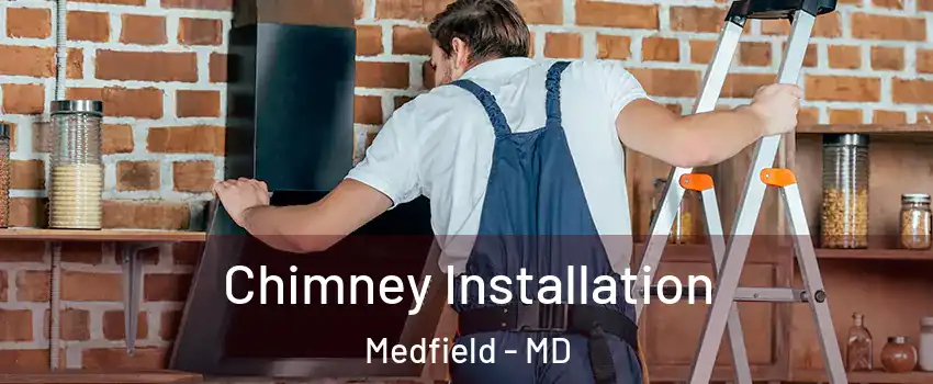 Chimney Installation Medfield - MD