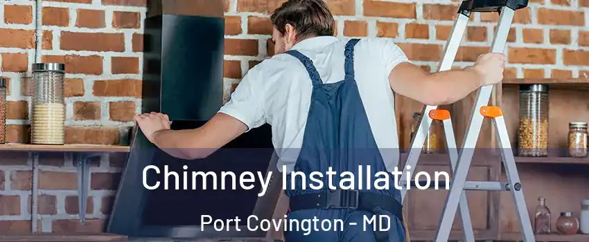 Chimney Installation Port Covington - MD