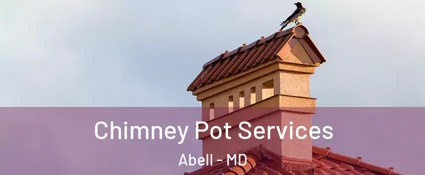Chimney Pot Services Abell - MD