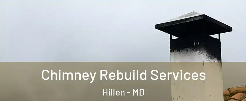 Chimney Rebuild Services Hillen - MD