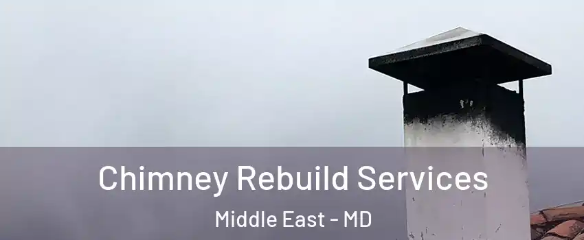Chimney Rebuild Services Middle East - MD