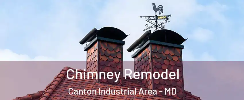 Chimney Remodel Canton Industrial Area - MD