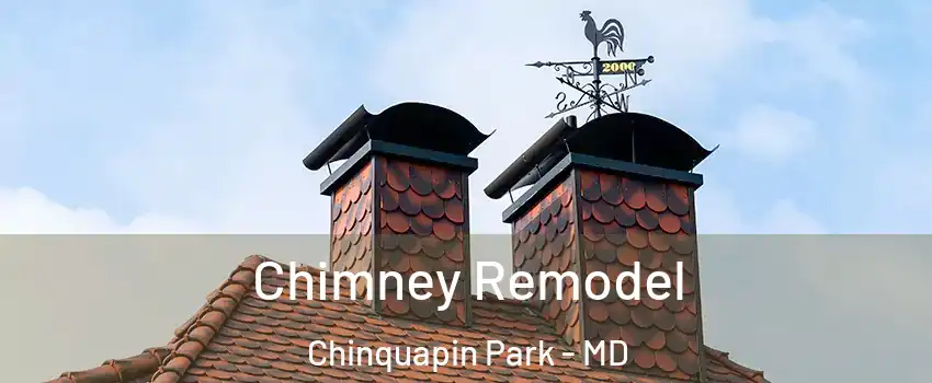 Chimney Remodel Chinquapin Park - MD