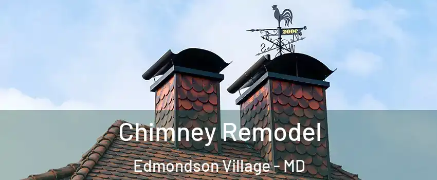 Chimney Remodel Edmondson Village - MD