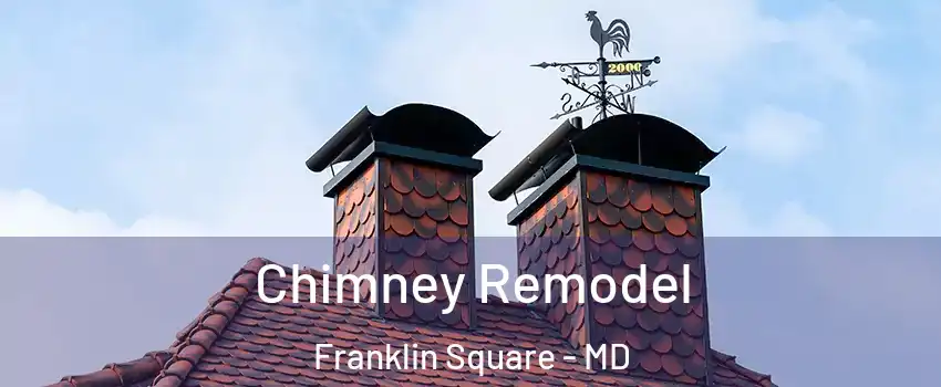Chimney Remodel Franklin Square - MD