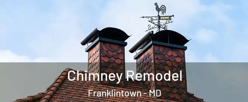 Chimney Remodel Franklintown - MD