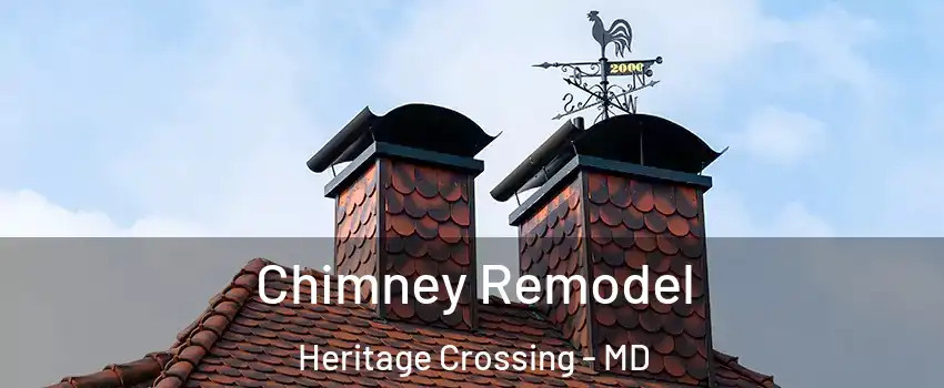 Chimney Remodel Heritage Crossing - MD