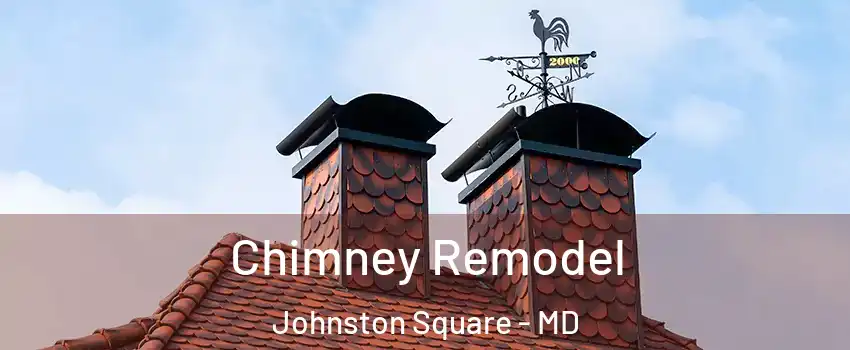 Chimney Remodel Johnston Square - MD