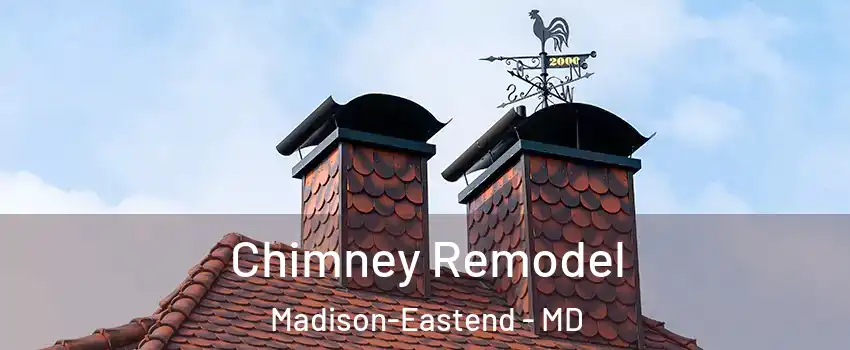 Chimney Remodel Madison-Eastend - MD