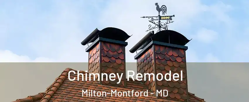 Chimney Remodel Milton-Montford - MD